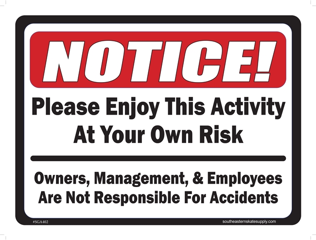 At Your Own Risk Sign